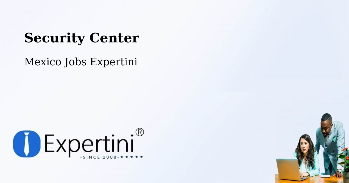 Security & Compliance – La Antigua - Mexico Jobs Expertini